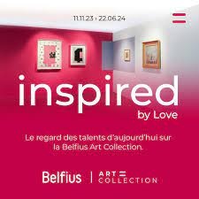 ZA 24/02/24 Tentoonstelling Inspired by Love - Belfius Art Collection Brussel Enkel Oeverleden! 